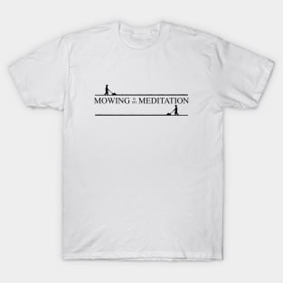 Mowing Meditation Push Mower T-Shirt